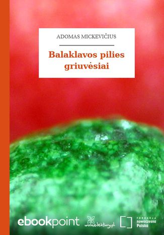 Balaklavos pilies griuvsiai Adam Mickiewicz - okladka książki