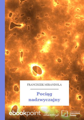 Pociąg nadzwyczajny Franciszek Mirandola - okladka książki