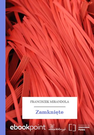 Zamknięte Franciszek Mirandola - okladka książki