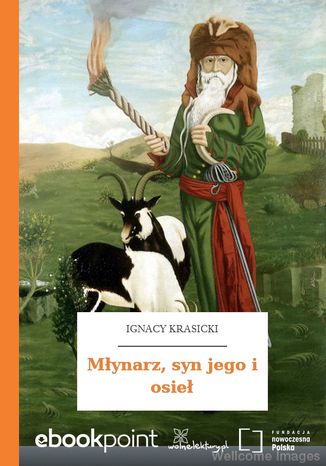 Młynarz, syn jego i osieł Ignacy Krasicki - okladka książki