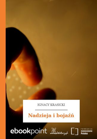 Nadzieja i bojaźń Ignacy Krasicki - okladka książki