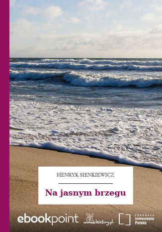 Na jasnym brzegu Henryk Sienkiewicz - okladka książki