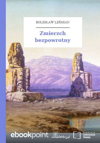 Zmierzch bezpowrotny Bolesław Leśmian - okladka książki