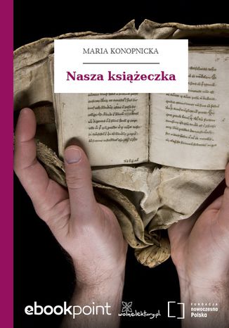 Nasza książeczka Maria Konopnicka - okladka książki