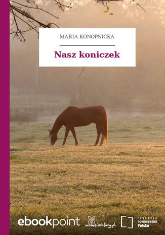 Nasz koniczek Maria Konopnicka - okladka książki