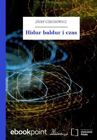 Hidur baldur i czas Józef Czechowicz - okladka książki