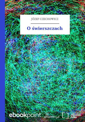 O świerszczach Józef Czechowicz - okladka książki