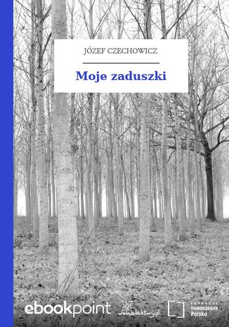 Moje zaduszki Józef Czechowicz - okladka książki