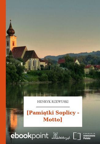 [Pamiątki Soplicy - Motto] Henryk Rzewuski - okladka książki