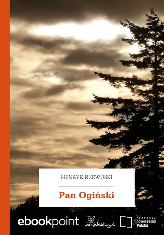 Pan Ogiński Henryk Rzewuski - okladka książki