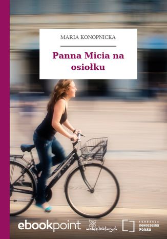 Panna Micia na osiołku Maria Konopnicka - okladka książki