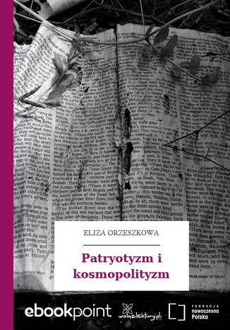 Patryotyzm i kosmopolityzm Eliza Orzeszkowa - okladka książki