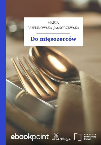 Do mięsożerców Maria Pawlikowska-Jasnorzewska - okladka książki