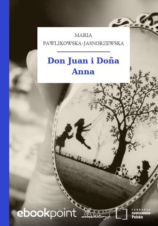 Don Juan i Doa Anna Maria Pawlikowska-Jasnorzewska - okladka książki