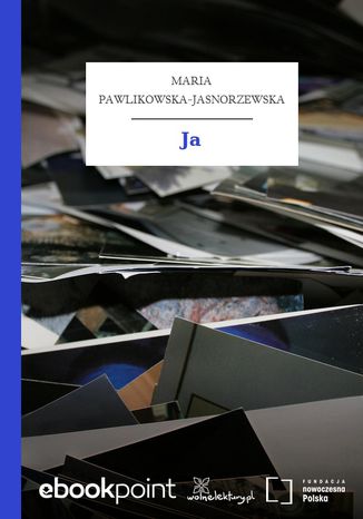 Ja Maria Pawlikowska-Jasnorzewska - okladka książki