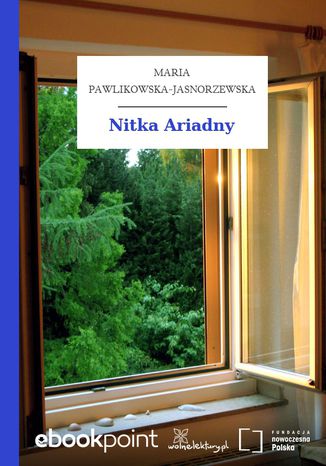 Nitka Ariadny Maria Pawlikowska-Jasnorzewska - okladka książki