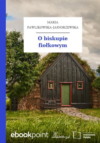 O biskupie fiołkowym Maria Pawlikowska-Jasnorzewska - okladka książki