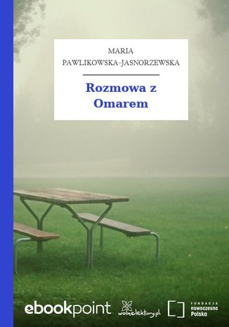 Rozmowa z Omarem Maria Pawlikowska-Jasnorzewska - okladka książki