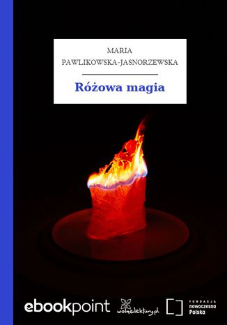 Różowa magia Maria Pawlikowska-Jasnorzewska - okladka książki