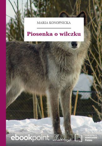 Piosenka o wilczku Maria Konopnicka - okladka książki