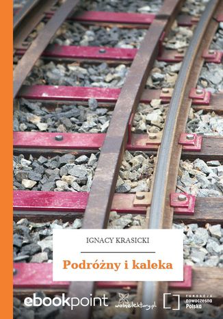 Podróżny i kaleka Ignacy Krasicki - okladka książki