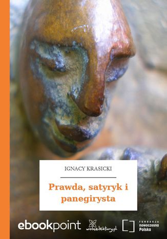 Prawda, satyryk i panegirysta Ignacy Krasicki - okladka książki