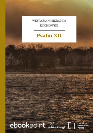 Psalm XII Wespazjan Hieronim Kochowski - okladka książki