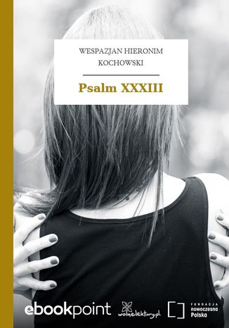 Psalm XXXIII Wespazjan Hieronim Kochowski - okladka książki