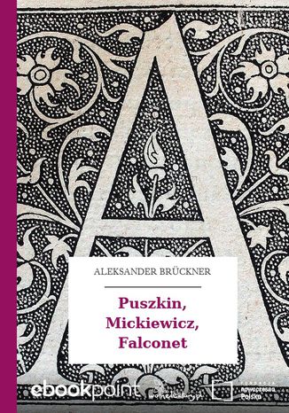 Puszkin, Mickiewicz, Falconet Aleksander Brückner - okladka książki