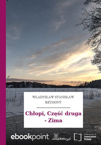 Chłopi, Część druga - Zima Władysław Stanisław Reymont - okladka książki