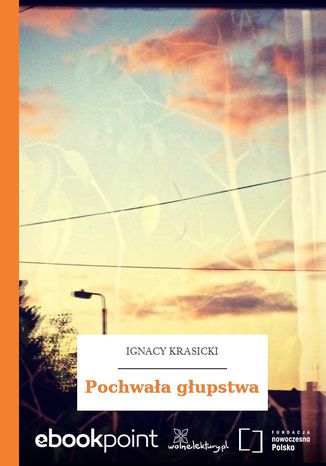 Pochwała głupstwa Ignacy Krasicki - okladka książki