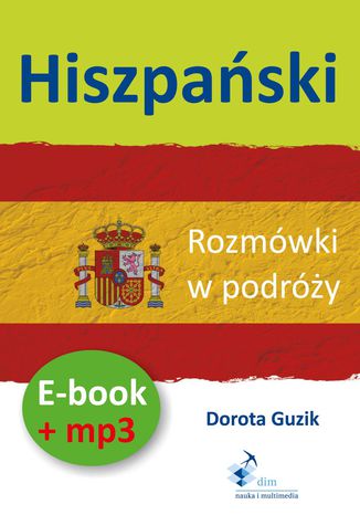 Hiszpański Rozmówki w podróży (PDF + mp3) Dorota Guzik - okladka książki