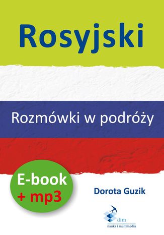 Rosyjski Rozmówki w podróży (PDF + mp3) Dorota Guzik - audiobook CD
