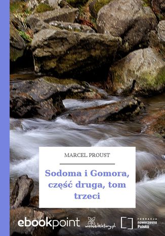 Sodoma i Gomora, część druga, tom trzeci Marcel Proust - okladka książki