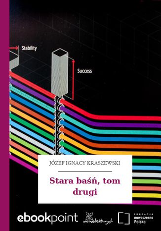 Stara baśń, tom drugi Józef Ignacy Kraszewski - okladka książki