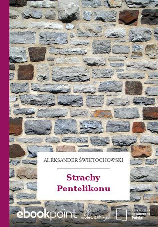 Strachy Pentelikonu Aleksander Świętochowski - okladka książki