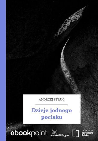 Dzieje jednego pocisku Andrzej Strug - okladka książki