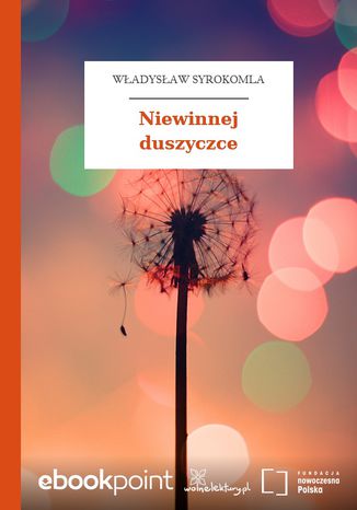 Niewinnej duszyczce Władysław Syrokomla - okladka książki