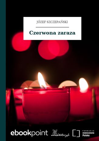 Czerwona zaraza Józef Szczepański - okladka książki