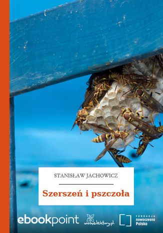 Szerszeń i pszczoła Stanisław Jachowicz - okladka książki