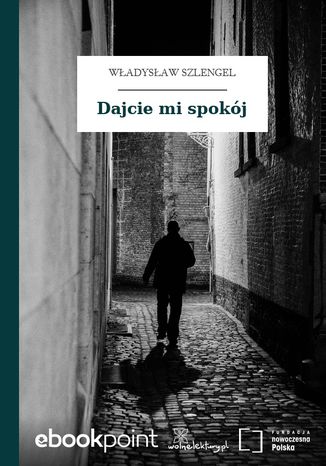 Dajcie mi spokój Władysław Szlengel - okladka książki