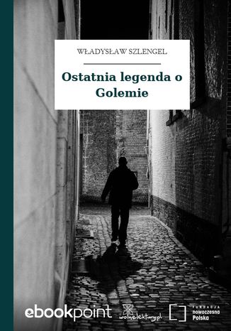 Ostatnia legenda o Golemie Władysław Szlengel - okladka książki