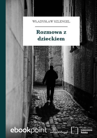 Rozmowa z dzieckiem Władysław Szlengel - okladka książki