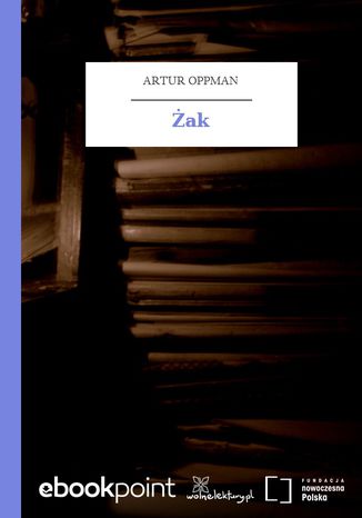 Żak Artur Oppman - okladka książki