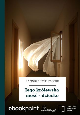 Jego królewska mość - dziecko Rabindranath Tagore - okladka książki