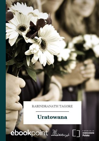 Uratowana Rabindranath Tagore - okladka książki