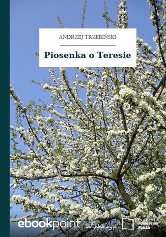 Piosenka o Teresie Andrzej Trzebiński - okladka książki