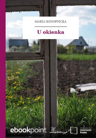 U okienka Maria Konopnicka - okladka książki