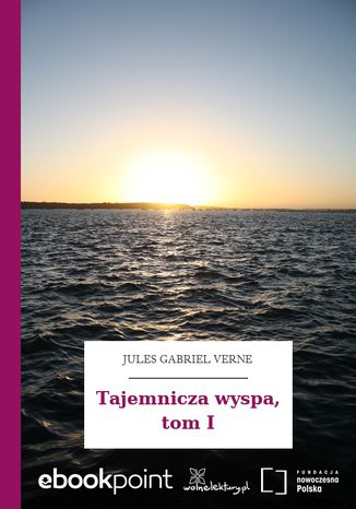 Tajemnicza wyspa, tom I Jules Gabriel Verne - okladka książki