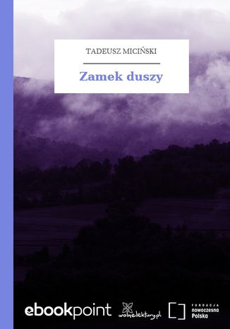 Zamek duszy Tadeusz Miciński - okladka książki